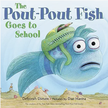 The Pout-Pout Fish Goes to School by Deborah Diesen